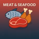 Meat and Seafood